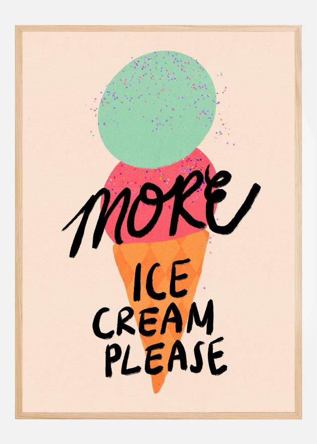 More Ice Cream Please Typography Poster