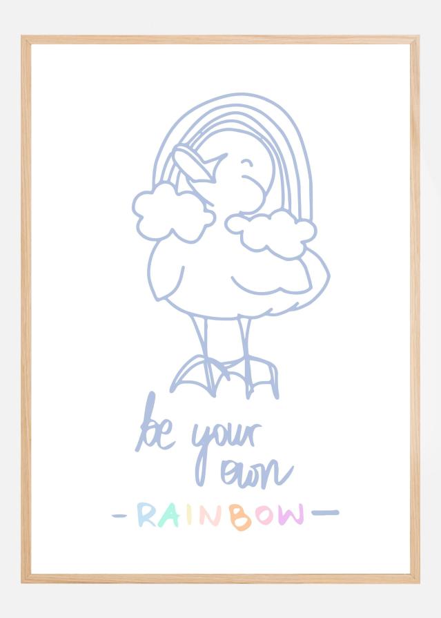 Be Your Own Rainbow Poster