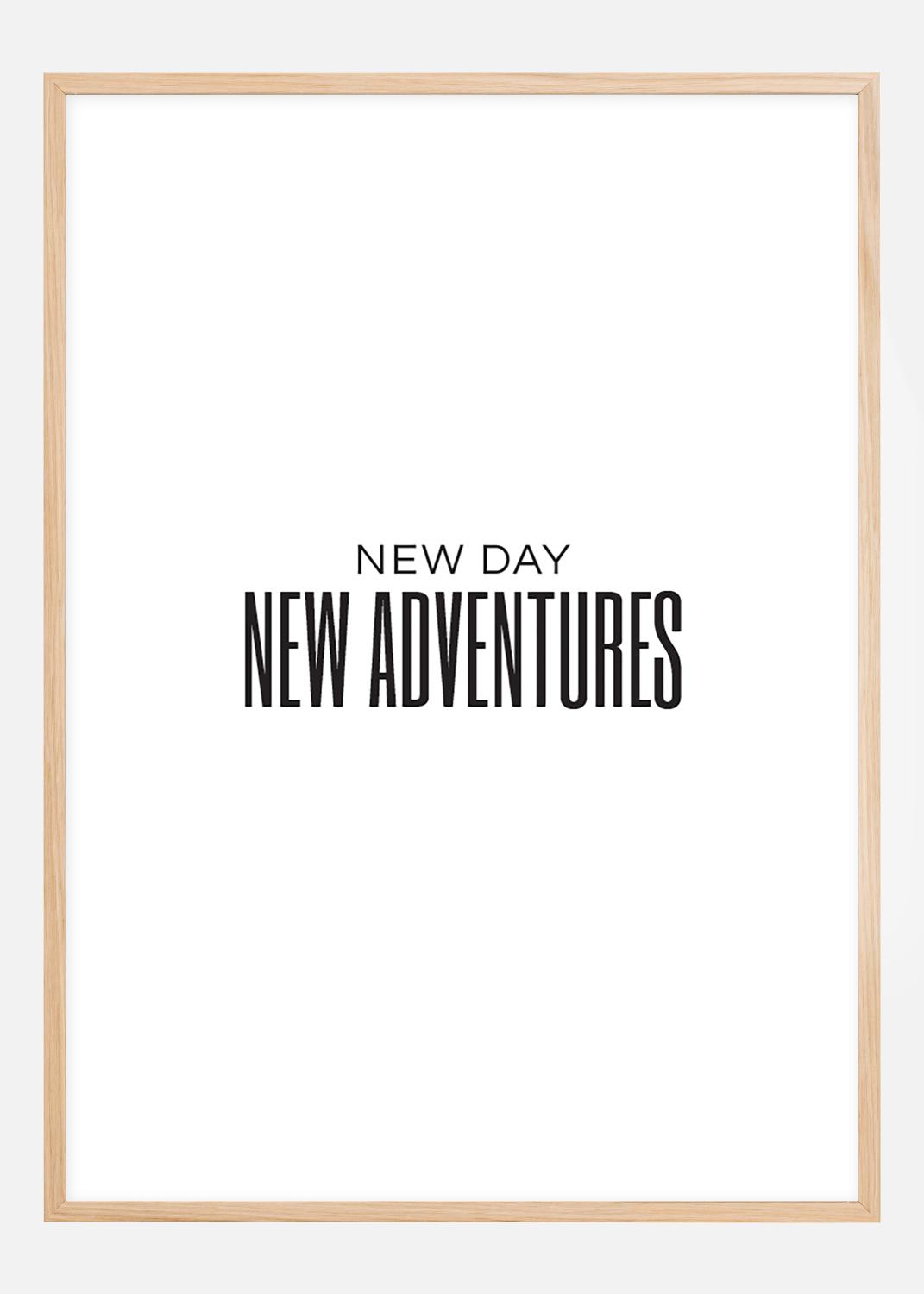 Product Image for New day - NEW ADVENTURES Poster (21x29,7 cm (A4))