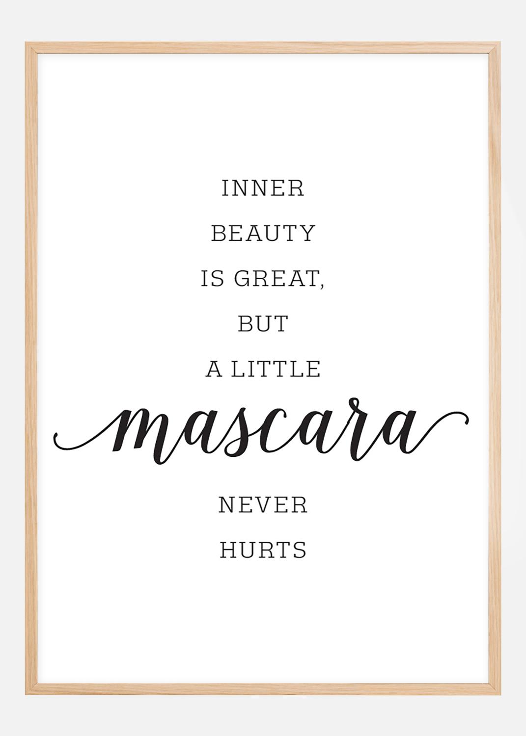 Product Image for Inner beauty is great, but a little mascara never hurts Poster (21x29,7 cm (A4))