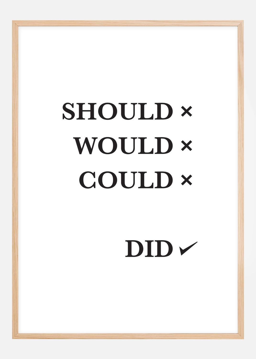 Product Image for Should Would Could Did Poster (21x29,7 cm (A4))
