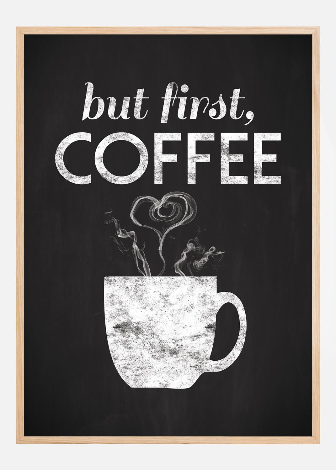 Product Image for But first coffee - Blackpainted (30x40 cm)